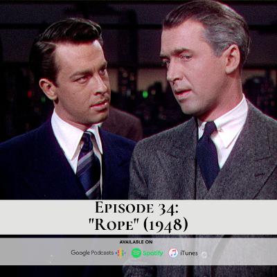 Episode 34: "Rope" (1948)