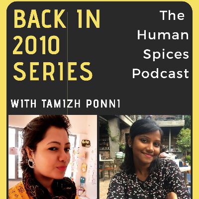 Back in 2010 - Tamizh, The Nerdy Wallflower