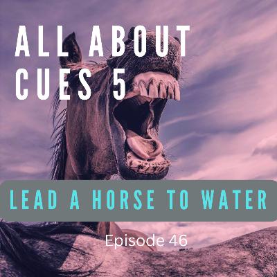 All About Cues (part 5)