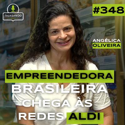 BRASILEIRA SELECIONADA PELO SUPERMERCADO ALDI | ANGÉLICA OLIVEIRA | TALKEANDO PODAST #348 BRASILEIRA SELECIONADA PELO SUPERMERCADO ALDI | ANGÉLICA OLIVEIRA | TALKEANDO PODAST #348