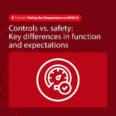 Controls vs safety - Key differences in function and expectations