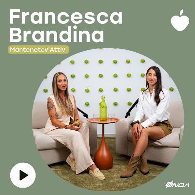 Francesca Brandina - La determinazione di una mamma, trainer e atleta