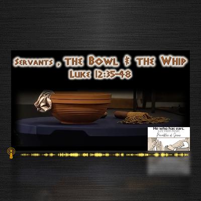 FollowUp 25: Luke 12:35-48 FollowUp 25: Luke 12:35-48
