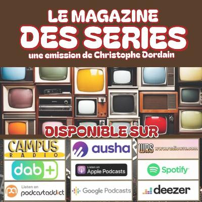 Le Magazine des Séries : 25 octobre 2025