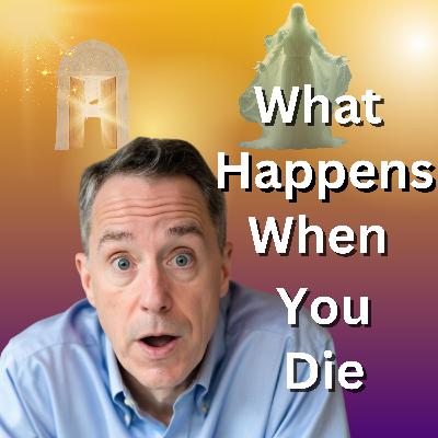 What Really Happens When You Die?