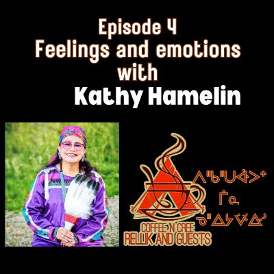 Feelings and Emotions with Kathy Hamelin Feelings and Emotions with Kathy Hamelin