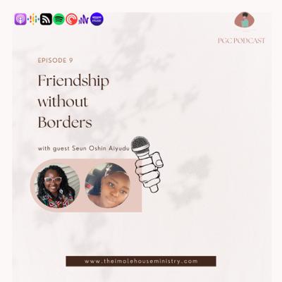 S2E9 | Friendship without Borders