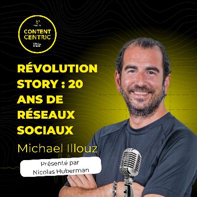 CONTENT CENTRIC #1 : Révolution Story : 20 ans de réseaux sociaux et l’évolution de la communication