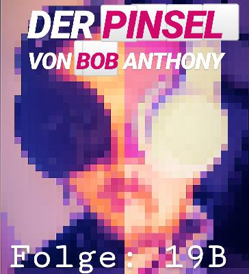 Der Pinsel von Bob Anthony