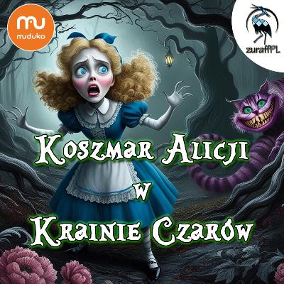 Koszmar Alicji w Krainie Czarów | Gra Paragrafowa