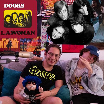 E03: L. A. WOMAN - THE DOORS. Morrison, problemas y últimos días, la cuidad de L. A. E03: L. A. WOMAN - THE DOORS. Morrison, problemas y últimos días, la cuidad de L. A.