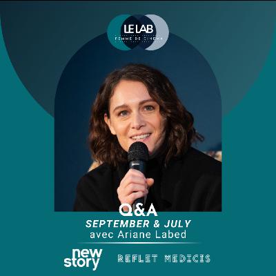 [Hors-série] Q&A September & July - avec Ariane Labed