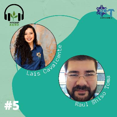 EP#5 - Internacionalização no Agro: intercâmbio e experiências para além da universidade ft. Raul Shiso Toma e Laís Cavalcante
