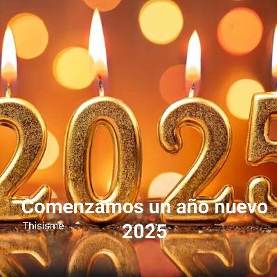 Comenzamos un año nuevo 2025