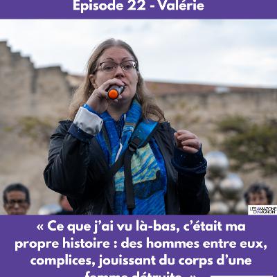Épisode 22 - Valérie Épisode 22 - Valérie