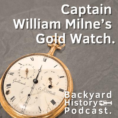 Captain William Milne's Gold Watch