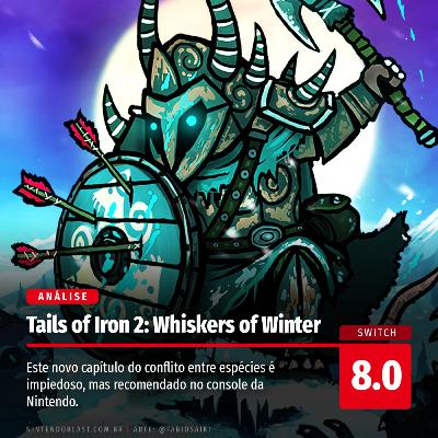 Análise: Tails of Iron 2: Whiskers of Winter traz um inverno belo, cruel e cativante ao Switch