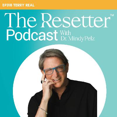 Women, Men & the "Gray Divorce": How to Reconnect When Everything Is Changing with Terry Real