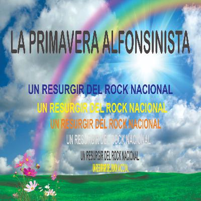La primavera Alfonsinista
