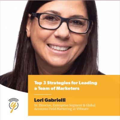 Top 3 Strategies for Leading a Team of Marketers Top 3 Strategies for Leading a Team of Marketers
