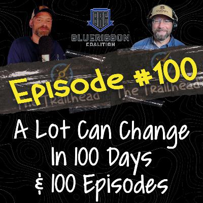 #100 BRC Brief: A Lot Can Change In 100 Days & 100 Episodes