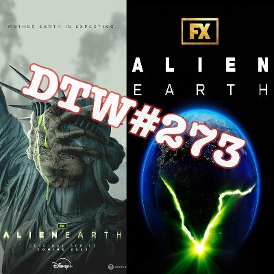 #273 - Alien: Earth (Episodes 1 & 2)