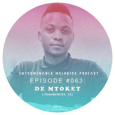 IMP - Episode #063 Guest Mix By De Mtoket [Deep Taste Of Mtoket]