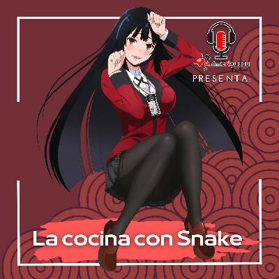 Kakegurui - La cocina con Snake - Anime Nyuusu Podcasts
