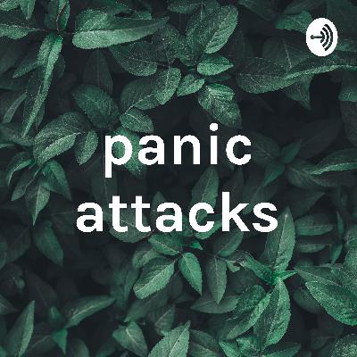 panic attacks