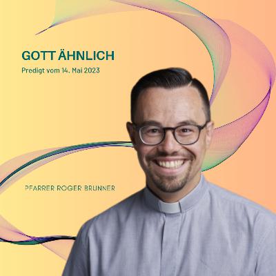 GOTT ÄHNLICH GOTT ÄHNLICH