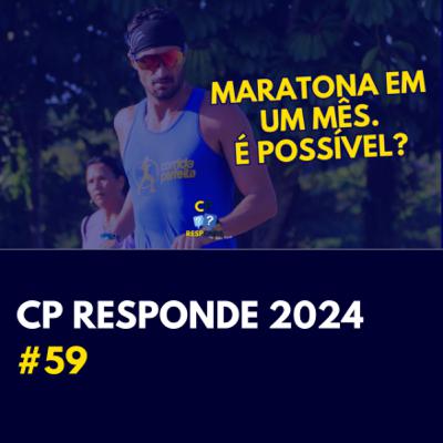 Como treinar para uma maratona | CP Responde com Andrei Achcar #59 Como treinar para uma maratona | CP Responde com Andrei Achcar #59