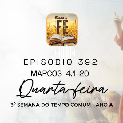 Evangelho do dia 28/01: Mc 4,1-20 - Qua. da III Sem. do T. Comum