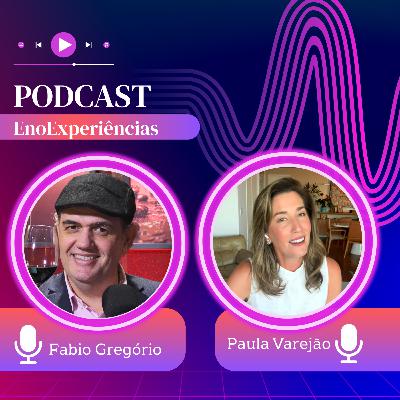 Ep. 26 - Paula Varejão | Café e Vinho: o Brasil que dá gosto – Podcast EnoExperiências Ep. 26 - Paula Varejão | Café e Vinho: o Brasil que dá gosto – Podcast EnoExperiências