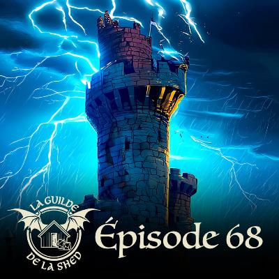 Épisode 68 : Zyrélis la Terrible - Pt.2