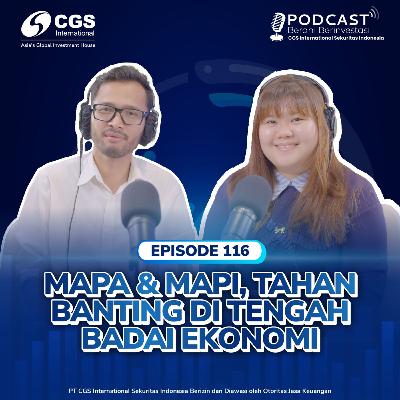 #116 - "MAPA & MAPI, Tahan Banting di Tengah Badai Ekonomi" #116 - "MAPA & MAPI, Tahan Banting di Tengah Badai Ekonomi"