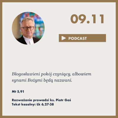 Niedziela ze Słowem, rozważanie z nabożeństwa z 9 listopada 2025