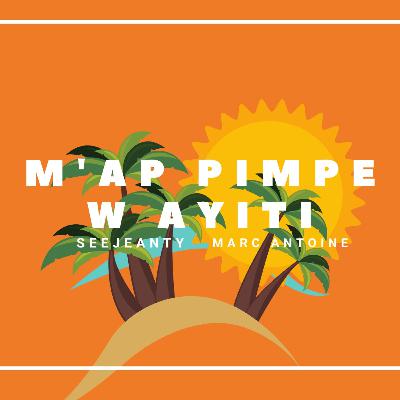 E01: Who We Are And Our Haitian American Experience Living in Haiti