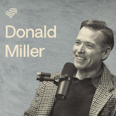 Donald Miller: Why the Villain’s Journey Shapes Who You Become Donald Miller: Why the Villain’s Journey Shapes Who You Become