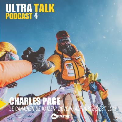 Charles Page  “le Canadien de KAIZEN” devenu alpiniste des 8000 en trois ans ! "