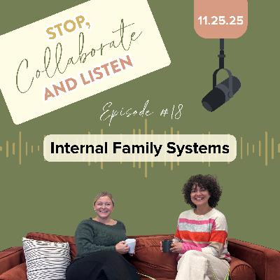 Ep 18: Healing from the Inside Out: An Intro to IFS in Eating Disorder Recovery