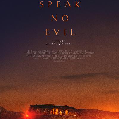 Episode 106-Speak No Evil '22
