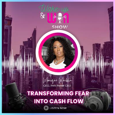 Transforming Fear Into Cash Flow Transforming Fear Into Cash Flow