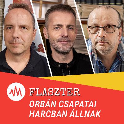 Flaszter 354. – Orbán csapatai harcban állnak