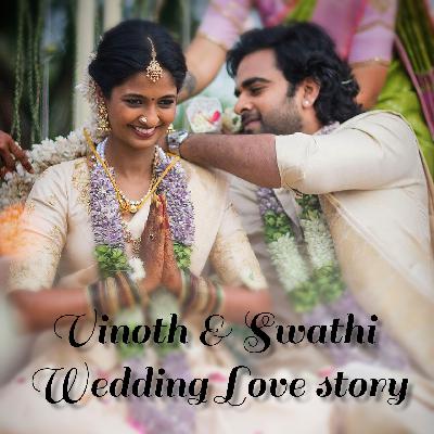Swathi ️ Vinoth wedding journey love story
