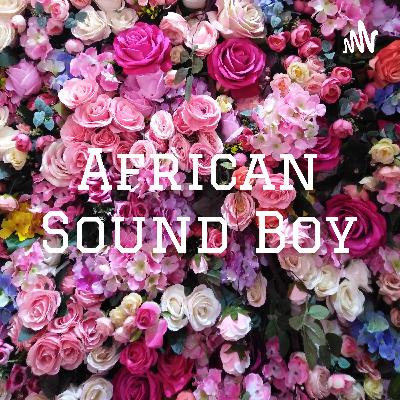 African Sound Boy🇳🇬 (Trailer)