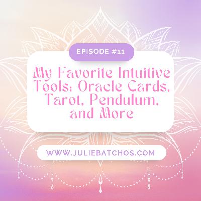 My Favorite Intuitive Tools
