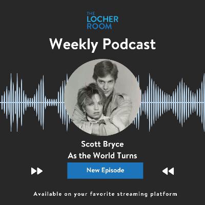 A Candid Conversation with Scott Bryce | The Locher Room A Candid Conversation with Scott Bryce | The Locher Room
