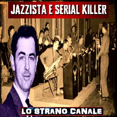 JAZZISTA E SERIAL KILLER - Melvin Rees (Lo Strano Canale Podcast) JAZZISTA E SERIAL KILLER - Melvin Rees (Lo Strano Canale Podcast)