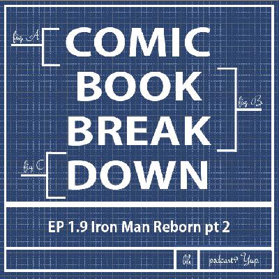 1.9 Iron Man Reborn pt. 2
