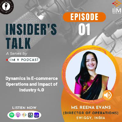 Insider's Talk - Episode 01 | Reena Evans